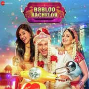 Babloo Bachelor Mp3 Songs